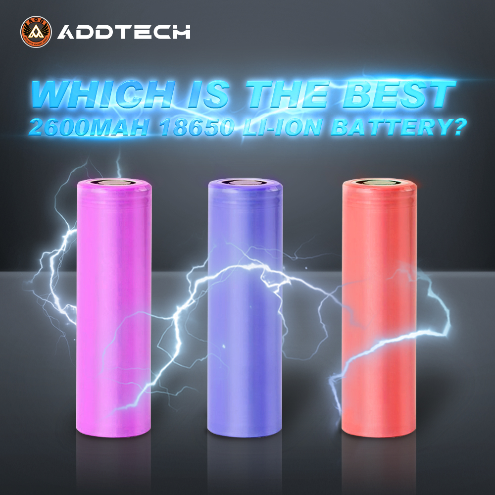 ADDTECH | Best 18650 Li-ion Battery Brand-2600mAh